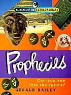 Prophecies : can you see into the future?