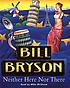 Neither here nor there de Bill Bryson