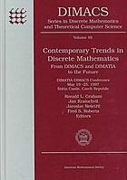 Contemporary trends in discrete mathematics : from DIMACS and DIMATIA to the future : DIMATIA-DIMACS conference, May 19-25, 1997, Štiřín Castle, Czech Republic