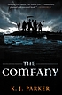 The company 著者： K  J Parker