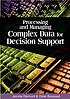 Processing and managing complex data for decision... by Jérôme Darmont