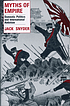 Myths of empire : domestic politics and international... 著者：  Jack L Snyder 