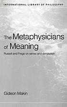 The metaphysicians of meaning : Russell and Frege on sense and denotation