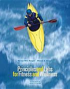 Principles and labs for fitness and wellness