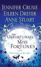 The unfortunate Miss Fortunes