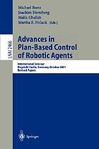 Advances in plan-based control of robotic agents : International seminar, Dagstuhl Castle, Germany : revised papers