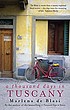 A thousand days in Tuscany : a bittersweet adventure von Marlena De Blasi