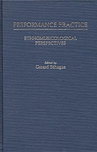 Performance practice : ethnomusicological perspectives
