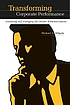 Transforming corporate performance : measuring... 著者： Michael Milgate