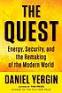 The quest : energy, security and the remaking of the modern world