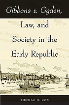Gibbons v. Ogden, law, and society in the early republic