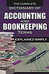 The complete dictionary of accounting and bookkeeping... by  Cindy Ferraino 