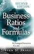 Business ratios and formulas : a comprehensive... by  Steven M Bragg 