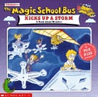 Scholastic's The magic school bus kicks up a storm : a book about weather