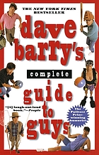 Dave Barry's Complete guide to guys : a fairly short book