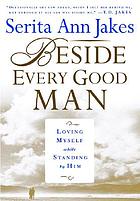 Beside every good man : loving myself while standing by him