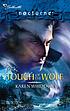 Touch of the wolf 著者： Karen Whiddon