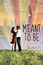Meant to be