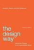 The design way : intentional change in an unpredictable... by  Harold G Nelson 