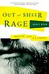 Out of sheer rage : wrestling with D.H. Lawrence