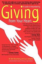 Giving from your heart : a guide to volunteering