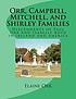 Orr, Campbell, Mitchell, and Shirley families... by  Elaine L Orr 