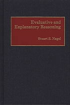Evaluative and explanatory reasoning
