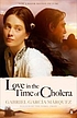 Love in the time of cholera 著者： Gabriel García Márquez