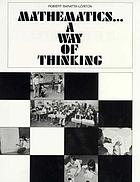 Mathematics... : a way of thinking