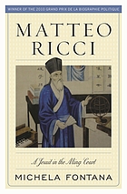 Matteo Ricci : A Jesuit in the Ming Court