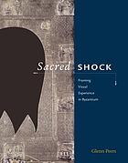 Sacred shock : framing visual experience in Byzantium