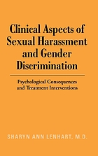 Clinical aspects of sexual harassment and gender discrimination : psychological consequences and treatment interventions