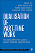 Dualisation of part-time work : the development... by Heidi Nicolaisen