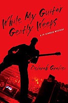 While my guitar gently weeps