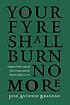 Your fyre shall burn no more : Iroquois policy toward new France and its native allies to 1701