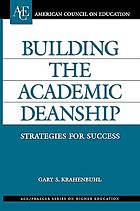 Building the academic deanship : strategies for success
