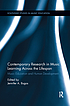 Contemporary research in music learning across... by Jennifer A Bugos
