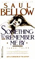 Something to remember me by : three tales von Saul Bellow
