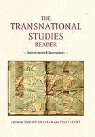 The transnational studies reader : intersections and innovations