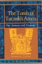 The tomb of Tut.ankh. Amen discovered by the late Earl of Carnarvon and Howard Carter. The annexe and treasury