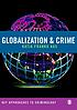 Globalization & crime 著者： Katja Franko Aas