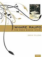 Whare Raupo : the Reed Books story