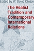 The realist tradition and contemporary international... door  W  David Clinton 