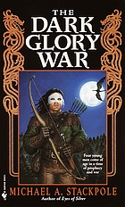 Dark glory war : a prelude to the DragonCrown war cycle