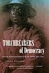 Torchbearers of democracy : African American soldiers in the World War I era
