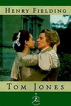 The history of Tom Jones, a foundling