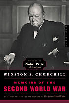 Memoirs of the Second World War : an abridgement of the six volumes of The Second World War with an epilogue by the author on the postwar years written for this volume