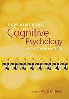 Experimental cognitive psychology and its applications