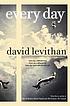 Every day by  David Levithan 
