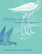 Semantic cognition : a parallel distributed processing approach